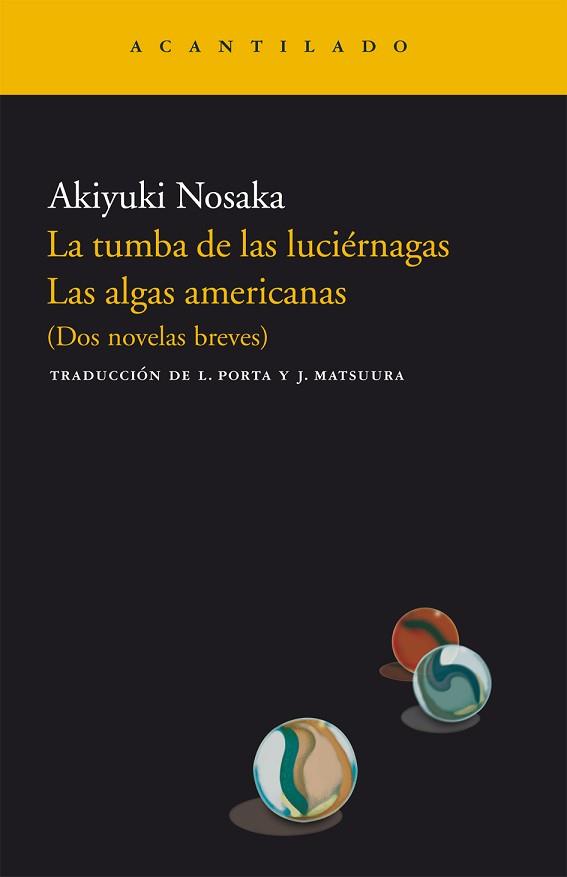 TUMBA DE LAS LUCIERNAGAS LA / ALGAS AMERICANAS LAS | 9788496489868 | NOSAKA, AKIYUKI