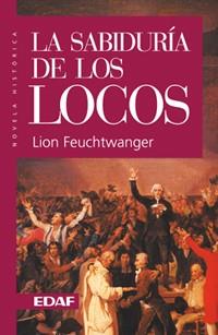 SABIDURIA DE LOS LOCOS, LA (RUSTEGA) | 9788441414099 | FEUCHTWANGER, LION