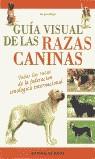 GUIA VISUAL DE LAS RAZAS CANINAS | 9788431527518 | ROSSI, VALERIA