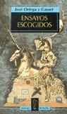 ENSAYOS ESCOGIDOS (BUTXACA) | 9788430603053 | ORTEGA Y GASSET, JOSE