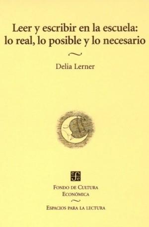 LEER Y ESCRIBIR EN LA ESCUELA | 9789681663995 | LERNER, DELIA