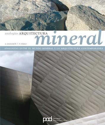 ANALOGIAS ARQUITECTURA MINERAL | 9788434229433 | BAHAMON, A. / PEREZ, P.