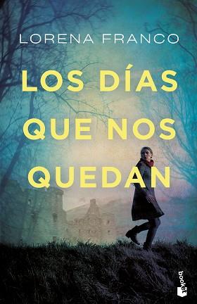 LOS DÍAS QUE NOS QUEDAN | 9788408249559 | FRANCO, LORENA