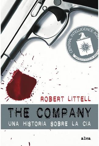 THE COMPANY UNA HISTORIA SOBRE LA CIA | 9788449322907 | LITTELL, ROBERT