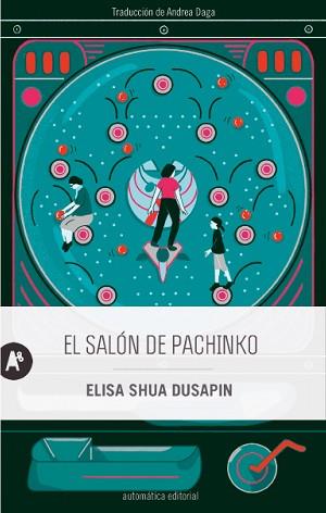 SALÓN DE PACHINKO | 9788415509929 | DUSAPIN, ELISA SHUA