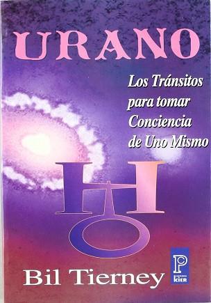 URANO LOS TRANSITOS PARA TOMAR CONCIENCIA | 9789501705362 | TIERNEY, BIL