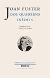 DOS QUADERNS INEDITS | 9788476607978 | FUSTER, JOAN