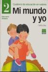 MI MUNDO Y YO 2 EP CUADERNO EDUCACACION EN VALORES | 9788472782853 | DIAZ, CARLOS