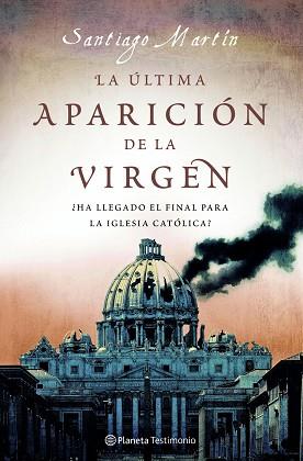 ULTIMA APARICION DE LA VIRGEN LA | 9788408077138 | MARTIN, SANTIAGO