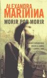 MORIR POR MORIR (BOOKET) | 9788408041856 | MARININA, ALEXANDRA