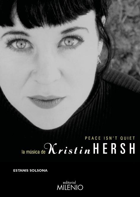 PEACE ISN?T QUIET. LA MÚSICA DE KRISTIN HERSH | 9788497438360 | SOLSONA ISAAC, ESTANIS