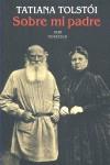 SOBRE MI PADRE | 9788493784133 | TOLSTOI, TATIANA