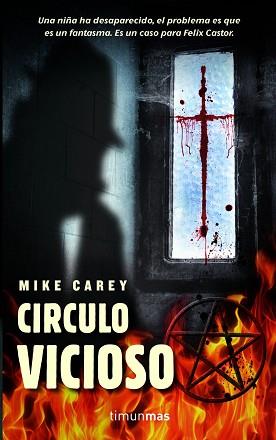 CÍRCULO VICIOSO | 9788448038700 | MIKE CAREY