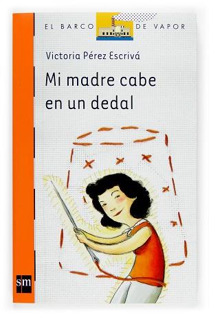 MI MADRE CABE EN UN DEDAL | 9788467511512 | PEREZ ESCRIVA, VICTORIA