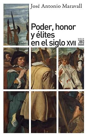 PODER, HONOR Y  ELITES EN EL SIGLO XVII | 9788432303654 | MARAVALL, JOSE ANTONIO