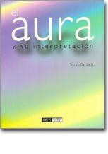 AURA Y SU INTERPRETACION, EL | 9788434230255 | BARTLETT, SARAH