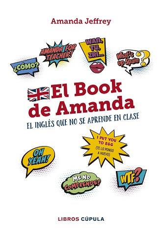 EL BOOK DE AMANDA. EL INGLÉS QUE NO SE APRENDE EN CLASE | 9788448024772 | JEFFREY, AMANDA