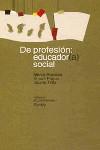 DE PROFESION EDUCADOR(A) SOCIAL | 9788449309380 | ROMANS, MERCE