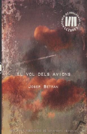 VOL DELS AVIONS EL | 9788492555598 | BETRAN, JOSEP