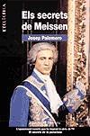 SECRETS DE MEISSEN, ELS | 9788476601761 | PALOMERO ALMELA, JOSEP MANUEL