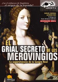 GRIAL SECRETO DE LOS MEROVINGIOS EL | 9788497632072 | CAGIGAL, CARLOS / ROS, ALFREDO