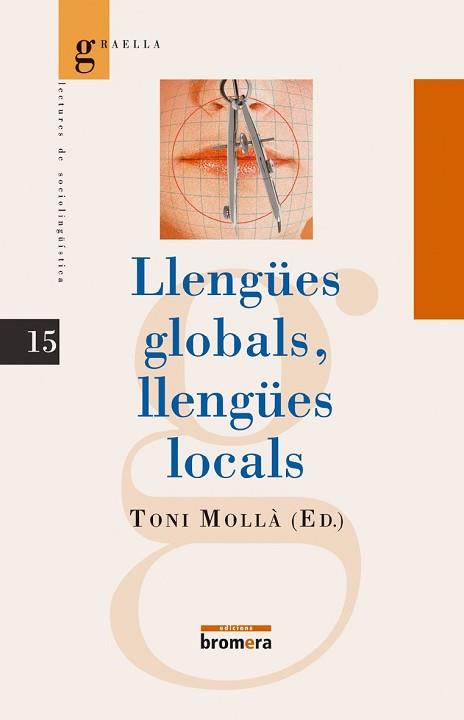 LLENGUES GLOBALS LLENGUES LOCALS | 9788476606643 | MOLLA, TONI (ED.)