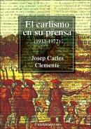 CARLISMO EN SU PRENSA, EL (1931-1972) | 9788424508159 | CLEMENTE, JOSEP CARLES