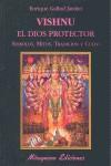 VISHNU EL DIOS PROTECTOR ( SIMBOLOS, MITOS, TRADICION ... ) | 9788478133192 | GALLUD JARDIEL, ENRIQUE