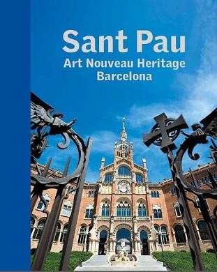 SANT PAU. ART NOUVEAU HERITAGE BARCELONA | 9788441227750 | VENTEO, DANIEL