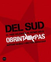 DEL SUD:EL PAIS VALENCIA AL RITME DELS OBRINT PAS | 9788496499751 | RUBIO, ANTONI / SANJUAN, HECTOR