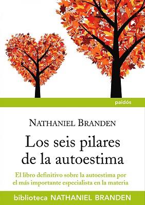 SEIS PILARES DE LA AUTOESTIMA, LOS | 9788449324758 | BRANDEN, NATHANIEL