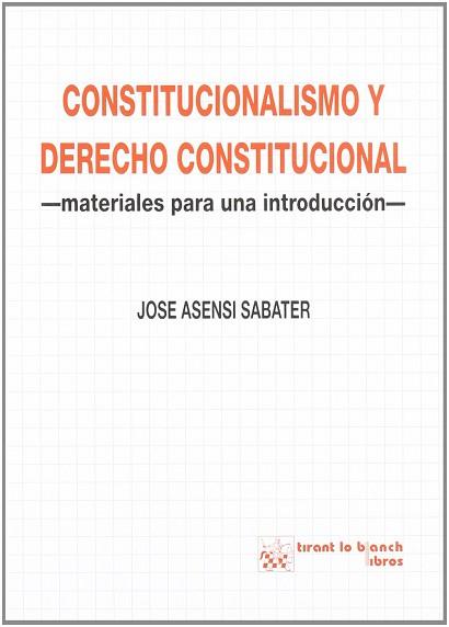 CONSTITUCIONALISMO Y DERECHO CONSTITUCIONAL | 9788480023610 | ASENSI SABATER, JOSE