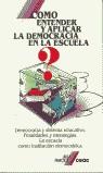 COMO ENTENDER Y APLICAR LA DEMOCRACIA EN LA ESCUELA | 9788432986314 | SARRAMONA LOPEZ, JAUME