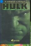 HULK EL ALBUM DE LA PELICULA | 9788439204039 | VARIS