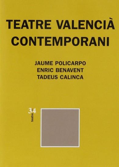 TEATRE VALENCIA CONTEMPORANI | 9788475026916 | POLICARPO BODI, JAUME