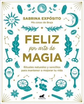 FELIZ POR ARTE DE MAGIA | 9788418045721 | EXPÓSITO, SABRINA