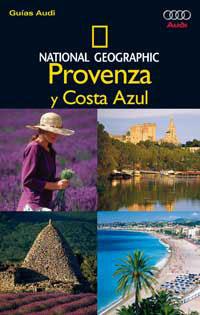 PROVENZA Y COSTA AZUL GUIAS AUDI NATIONAL GEOGRAPHIC | 9788482983356 | A.NOE, BARBARA / SIOEN, GERARD