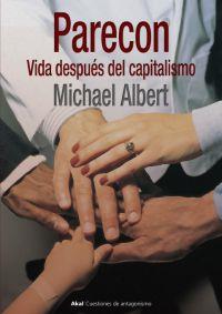 PARECON VIDA DESPUES DEL CAPITALISMO | 9788446020653 | ALBERT, MICHAEL