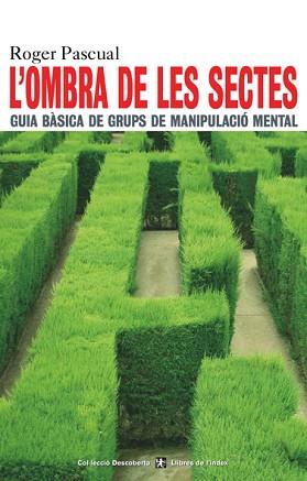 OMBRA DE LES SECTES, L' | 9788495317599 | PASCUAL, ROGER