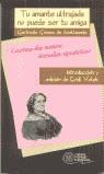 TU AMANTE ULTRAJADA NO PUEDE SER TU AMIGA | 9788424509743 | GOMEZ DE AVELLANEDA, GERTRUDIS