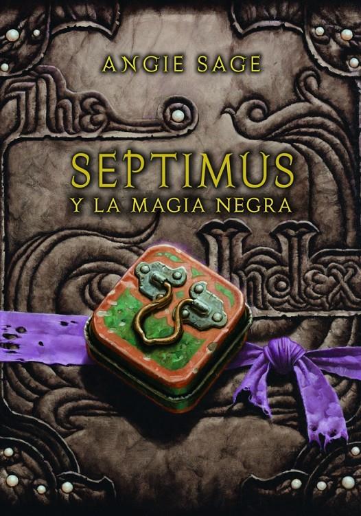 SEPTIMUS Y LA MAGIA NEGRA | 9788484417514 | SAGE,ANGIE