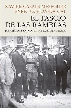 FASCIO DE LAS RAMBLAS | 9788412595468 | CASALS MESEGUER, XAVIER / UCELAY-DA CAL, ENRIC