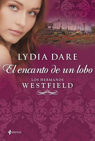 LOS HERMANOS WESTFIELD. EL ENCANTO DE UN LOBO | 9788408109860 | LYDIA DARE