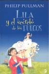 LILA Y EL SECRETO DE LOS FUEGOS | 9788466602259 | PULLMAN, PHILIP