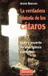 VERDADERA HISTORIA DE LOS CATAROS, LA | 9788427021945 | BRENON, ANNE