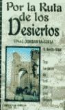 POR LA RUTA DE LOS DESIERTOS | 9788495536440 | BENITO VIDAL, R.