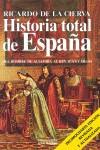 HISTORIA TOTAL DE ESPAÑA DEL HOMBRE DE ALTAMIRA AL REY J.C | 9788488787613 | DE LA CIERVA, RICARDO