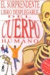 SORPRENDENTE LIBRO DESPLEGABLE DEL CUERPO HUMANO, EL | 9788427241619 | VARIS