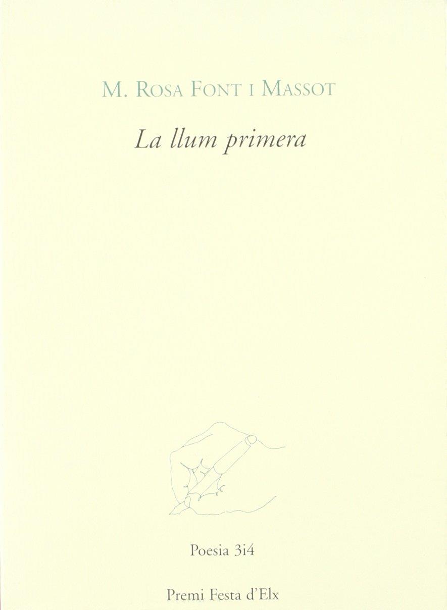 LLUM PRIMERA LA | 9788475027197 | FONT I MASSOT, M.ROSA