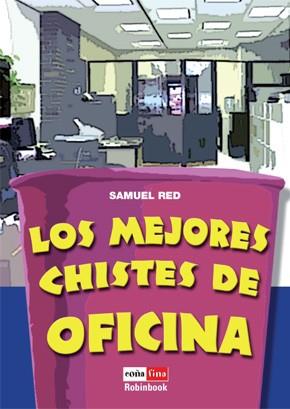 MEJORES CHISTES DE LA OFICINA LOS | 9788479278687 | RED, SAMUEL